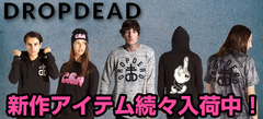 BRING ME THE HORIZONのOliver Sykes(Vo)によるブランドDROP DEAD CLOTHINGを大特集！ジャケットをはじめクラッシュ加工など施された拘りのアイテム続々入荷中！