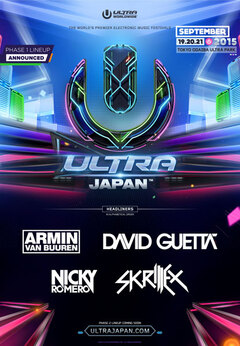 世界最高峰EDMフェス"ULTRA JAPAN 2015"第1弾発表！SKRILLEX、David Guettaら4組が決定！昨年のアフター・ムービーも公開！第2次先行受付中！