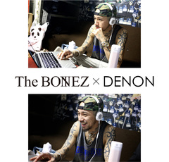 The BONEZ、本日よりDENONとのコラボ企画スタート！抽選で3名にDENONヘッドフォンをプレゼント！