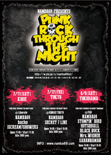 NAMBA69主催イベント"PUNK ROCK THROUGH THE NIGHT"、7月より神戸、池袋、横浜の3都市で開催決定！SECRET 7 LINE、HOTSQUALL、SABANNAMANらの出演も決定！
