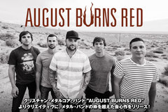 メタルコア・シーン最重要バンド、AUGUST BURNS REDの最新インタビュー含む特設ページ公開！他の追随を許さぬメタルコア・サウンドで、さらなる頂に辿り着いた新作を本日リリース！