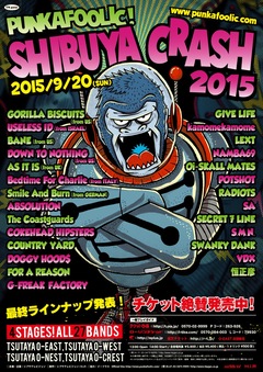 9/20に4年ぶりに開催される"PUNKAFOOLIC! SHIBUYA CRASH 2015"、最終アーティストにCOUNTRY YARD、G-FREAK FACTORY、RADIOTSら決定！