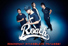 ROACHの最新インタビュー＆動画メッセージ含む特設ページ公開！MAH（SiM）、ミヤ (MUCC）らからコメントも到着！セルフ・タイトルを冠したフル・アルバムを8/19リリース！