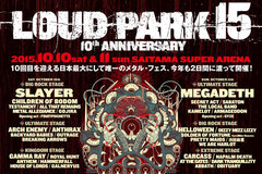 LOUD PARK 15特設ページ公開！SLAYER＆MEGADETHをヘッドライナーに迎え10周年に相応しい超豪華ラインナップで10/10-11に開催！ラインナップを一挙にチェック！