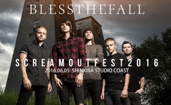 "SCREAM OUT FEST 2016"、来年6/5に新木場STUDIO COASTにて開催決定！第1弾ラインナップとしてBLESSTHEFALLが決定！