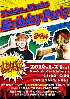 入場無料！1/23(土) 渋谷Music Bar ROCKAHOLICにてバーテンダーYukkeとGEKIROCK CLOTHING店長Neekoの24th BIRTHDAY PARTYの共同開催決定！