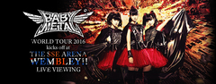 BABYMETAL、イギリス ウェンブリー・アリーナで開催するワンマン・ライヴの模様を4/3に全国の5ヶ所のZeppホールにてライヴ・ビューイング実施決定！