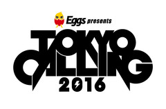 日本最大級のサーキット・イベント"TOKYO CALLING 2016"、第20弾出演アーティストにNOISEMAKER、AIR SWELL、ひめキュンフルーツ缶ら10組決定！