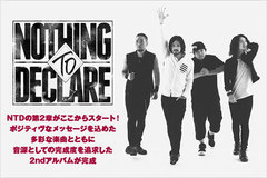 洋楽志向のロックを貫く4人組、NOTHING TO DECLAREのインタビュー＆動画公開！ポジティヴなメッセージを掲げ新章に突入する、熱気と気迫に満ちた2ndアルバムを本日リリース！