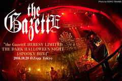 the GazettEのライヴ・レポート公開！バンド史上初のハロウィン・ライヴ！まるで魔物たちの舞踏会――趣向を凝らしたスペシャル感満載の衣装やステージ・セットで魅せた一夜をレポート！