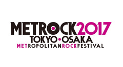 "METROCK 2017"、第1弾出演アーティストに04 Limited Sazabys、MY FIRST STORYら決定！