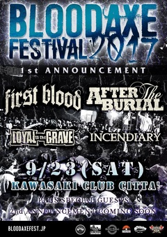 LOYAL TO THE GRAVE主催ハードコア・イベント"BLOODAXE FESTIVAL 2017"、9/23に川崎CLUB CITTA'にて開催！ 第1弾ラインナップにAFTER THE BURIALら決定！