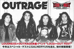 OUTRAGEのインタビュー公開！LOUDNESS×OUTRAGE共催イベント"LOUD∞OUT FEST"、今年はスペシャル・ゲストにGALNERYUSを迎えて5月に初の東阪開催！