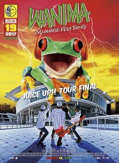 WANIMA、6/28にリリースする1st DVD＆Blu-ray『JUICE UP!! TOUR FINAL』のジャケット公開！