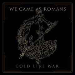 WE CAME AS ROMANS、10月にリリースするニュー・アルバム表題曲「Cold Like War」のMV公開！