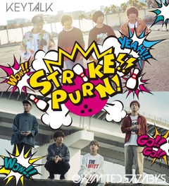 04 Limited Sazabys ＆ KEYTALK、ツーマン・ライヴ"STRIKE!! PURN!"開催決定！