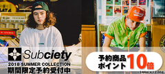 【予約締切明日迄！】Subciety (サブサエティ)最新作、特典付期間限定予約受付中！注目のサマー・アイテムが多数ラインナップ！