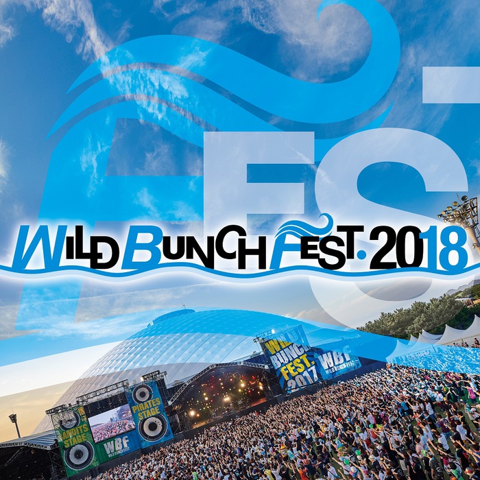 山口の野外フェス"WILD BUNCH FEST. 2018"、第1弾出演アーティストにMWAM、ベガス、coldrain、SiM、Crossfaith、10-FEET、フォーリミら決定！