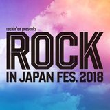 "ROCK IN JAPAN FESTIVAL 2018"、第3弾出演アーティストにマンウィズ、the GazettE、フォーリミ、ヘイスミ、MUCC、マイファスら決定！日割り発表も！