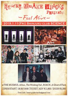 1/11新宿club SCIENCEで開催"HEART QUAKE TRACKS"主催"Feel Alive"、出演者にROACH、The Winking Owl、A Ghost of Flare、THE MUSMUS、Arbus決定！