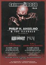 元PANTERAのフロントマン Philip H. Anselmo率いるPHILIP H. ANSELMO & THE ILLEGALS、KING PARROT、PALM出演！"Extreme The DOJO Vol.33"、4月に開催決定！