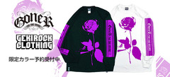 【本日18時迄！】GoneR (ゴナー)×ゲキクロ 限定カラー・ロンＴ予約受付中！インパクトのあるRose Designが注目のアイテム！