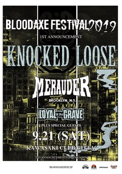 国内最大規模のハードコア・フェス "BLOODAXE FESTIVAL 2019"、第1弾ラインナップでKNOCKED LOOSE、MERAUDER、LOYAL TO THE GRAVE出演決定！