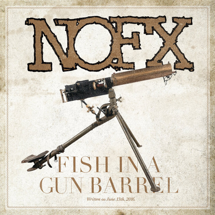 NOFX、未発表の新曲「Fish In A Gun Barrel」公開！