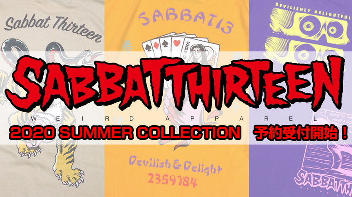 SABBAT13 2020Summer Collectionの予約受付開始！サマーシーズンに大活躍間違いなしのTシャツが多数ラインナップ！