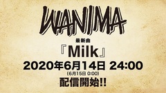 WANIMA、"ミュージックステーション"で初披露した新曲「Milk」6/15配信リリース決定！