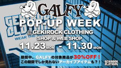 GALFY (ガルフィー)POP-UP WEEKをゲキクロ店頭＆ゲキクロWEB SHOPにて本日より開催！期間中、GALFYの対象商品が30％OFF！11月30日までの期間限定！