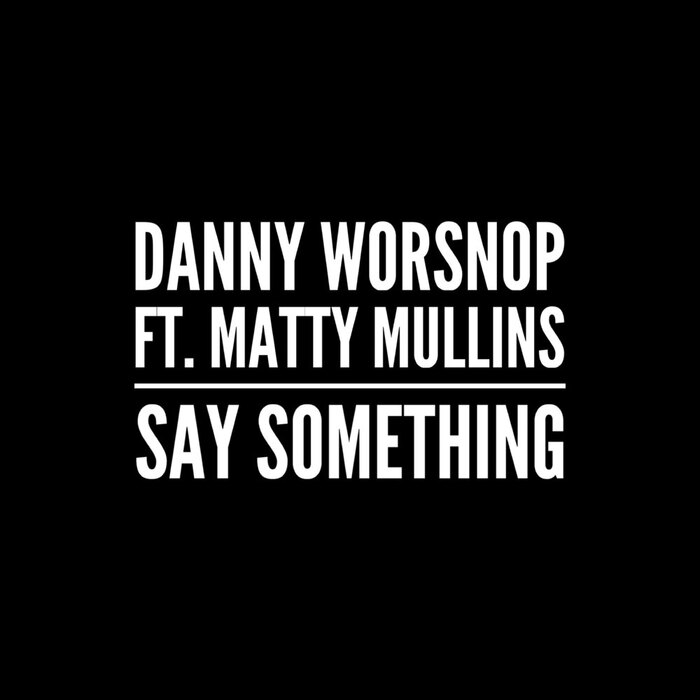 Danny Worsnop（ASKING ALEXANDRIA）＆Matty Mullins（MEMPHIS MAY FIRE）がJustin Timberlakeの「Say Something ft. Chris Stapleton」をカバー！