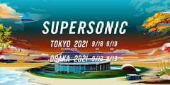"SUPERSONIC 2021"、日程発表！2021年日本で開催される初のインターナショナル・フェスとして9/18-19開催へ！