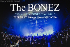 The BONEZのライヴ・レポート公開！エモーションとパフォーマンスが密にクロスした濃厚なライヴを見せた、"We are The BONEZ Tour 2021"ツアー・ファイナルZepp Haneda公演をレポート！