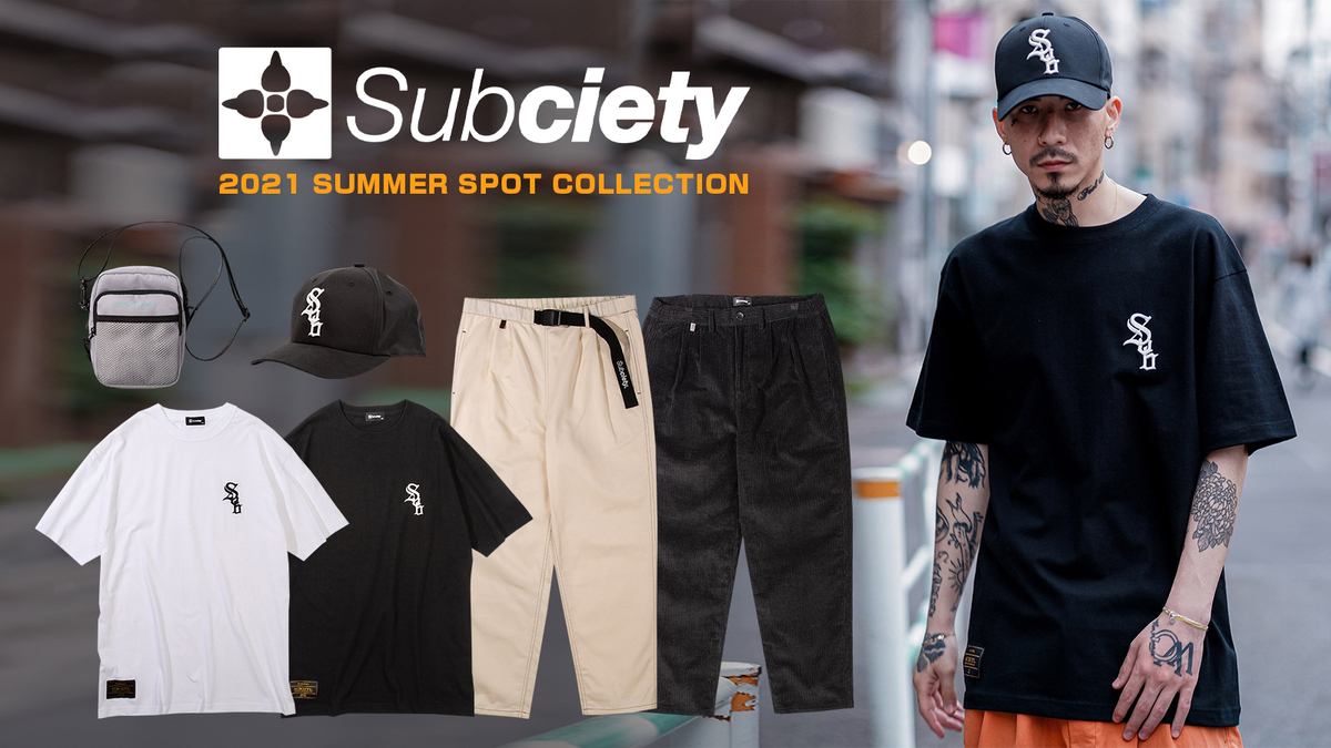 Subciety (サブサエティ)2021 SUMMER SPOT COLLECTIONより