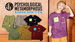 PSYCHOLOGICAL METAMORPHOSIS (サイコロジカルメタモーフォーセス)より、『心理学的変態』というメッセージをグラフィックに落とし込んだTシャツや、定番ワークシャツの6thモデルなど新作一斉入荷！