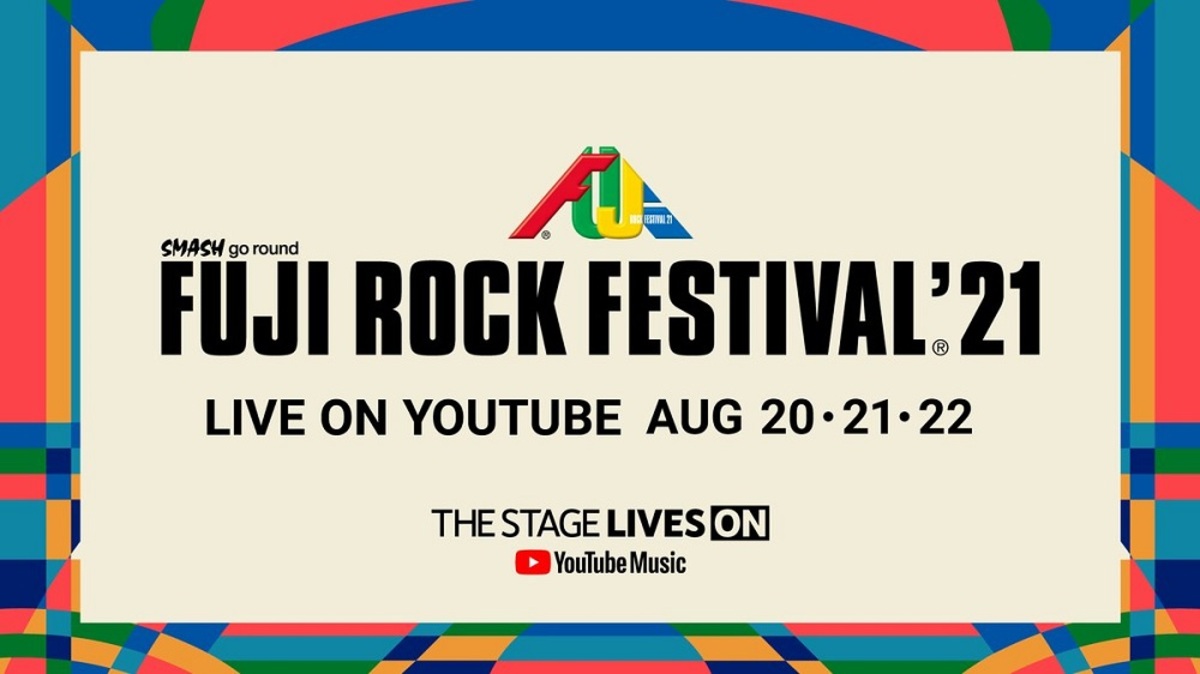 Fuji Rock Festival 21 Youtubeライヴ配信アーティストにman With A Mission Ken Yokoyama Kemuriら決定 激ロック ニュース