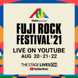 "FUJI ROCK FESTIVAL'21"、YouTubeライヴ配信決定！