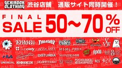 【対象商品最大70%OFF】MISHKA、Zephyren、Subciety、PUNK DRUNKERS、TOY MACHINE、RIPNDIP、THRASHER、KILL STARなど人気国内外ブランドがお得にGETできるFINAL SALE開催中！