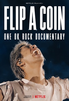 ONE OK ROCK、バンド初の無観客世界同時配信ライヴ・プロジェクトの舞台裏に迫ったNetflixドキュメンタリー"Flip a Coin -ONE OK ROCK Documentary-"10/21全世界独占配信決定！