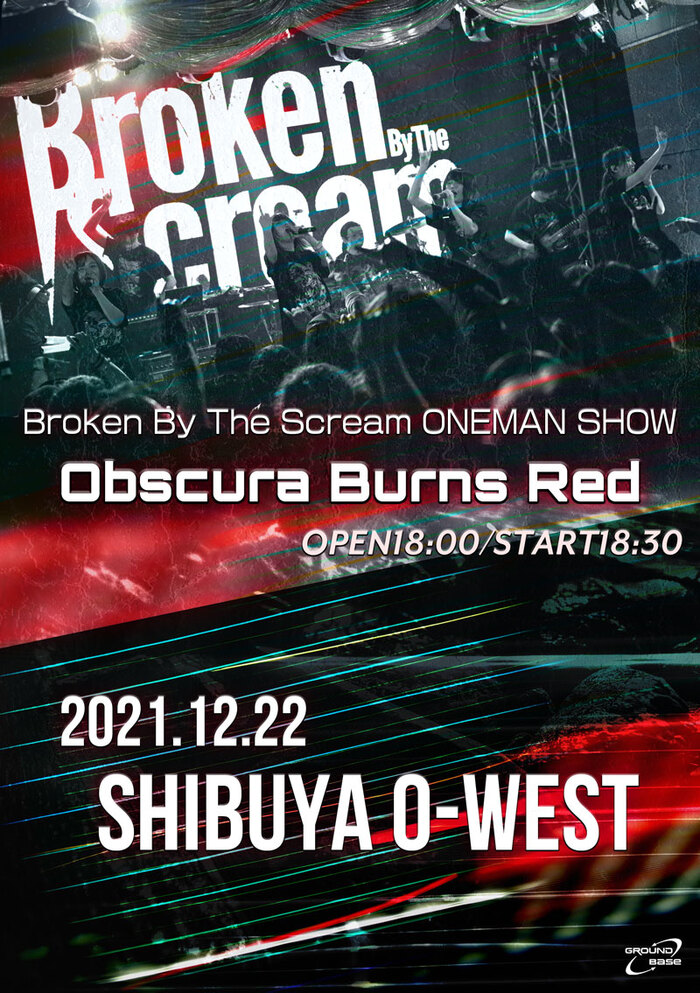 Broken By The Scream、12/22渋谷TSUTAYA O-WESTでの単独公演で 
