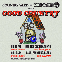 COUNTRY YARD × GOOD4NOTHING、共同企画"GOOD COUNTRY"開催決定！