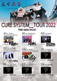 a crowd of rebellion、4月より開催の"CURE SYSTEM_TOUR 2022 TWO MAN SHOW"第1弾ゲストにノクブラ、ヒスパニ、夕闇、そこに鳴る、NAMBA69決定！
