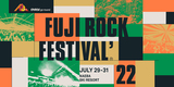 "FUJI ROCK FESTIVAL'22"、"いつものフジロック"目指し海外勢を含むラインナップで開催！