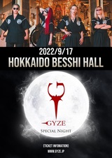 GYZE、札幌Bessie Hallにて"GYZE SPESIAL NIGHT"開催決定！実施に先駆けセットリスト公開！