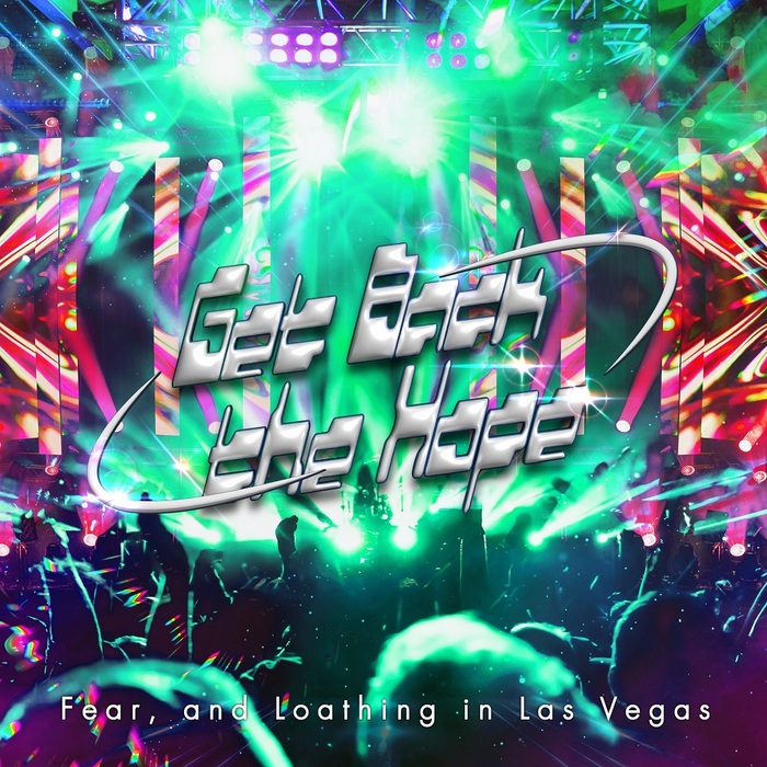 Fear, and Loathing in Las Vegas、新曲「Get Back the Hope」リリース