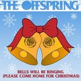 THE OFFSPRING、クリスマス・ソングのカバー「Bells Will Be Ringing (Please Come Home For Christmas)」リリース！
