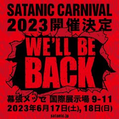 "SATANIC CARNIVAL 2023"、6/17-18に2デイズで開催決定！4年ぶりに幕張メッセへ帰還！