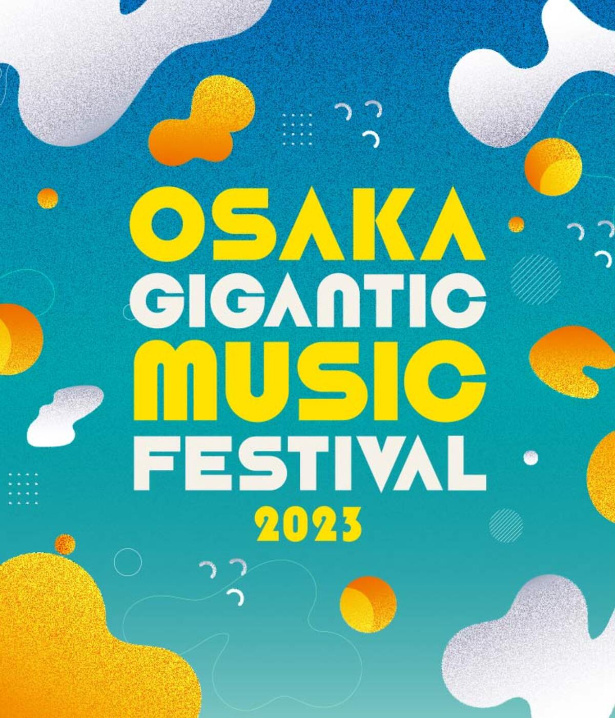 チケットOSAKA GIGANTIC MUSIC FESTIVAL 2023 7/23