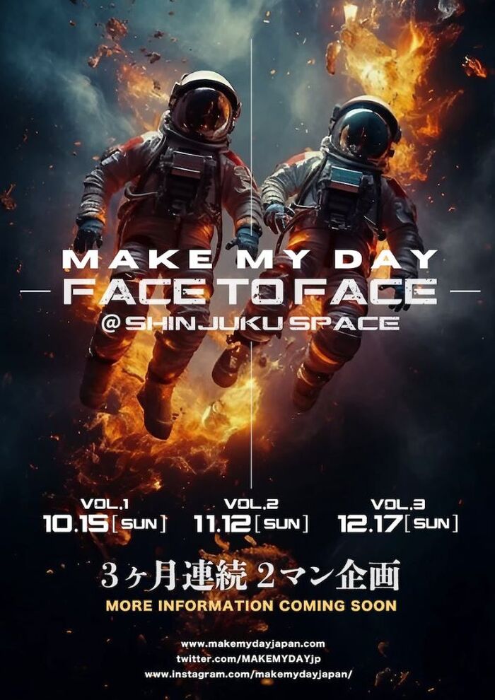MAKE MY DAY、3ヶ月連続ツーマン企画"Face to Face"10月より開催決定！